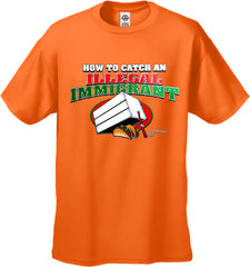 How To Catch an Illegal Immigrant T-Shirt