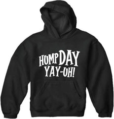 Hump Day Yay-Uh! Adult Hoodie