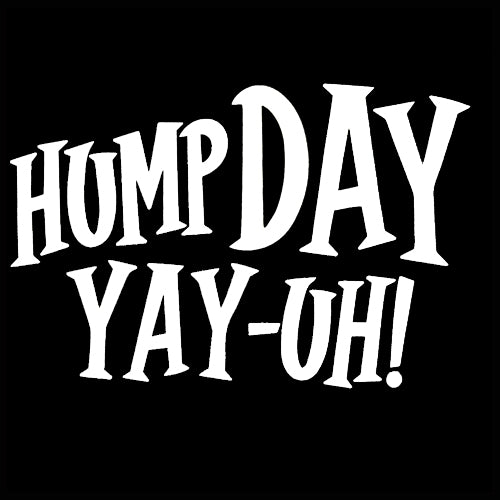 Hump Day Yay-Uh! Men's T-Shirt