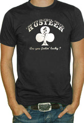 Hustler Are You Lucky T-Shirt