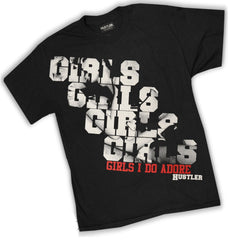 Hustler "Girls I Do" T-Shirt