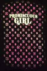 Hustler Promiscuouis Girl Girls T-Shirt