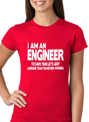 I Am an Engineer Lets Assume I'm Right Girl's T-Shirt