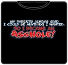 I Became An Asshole T-Shirt
