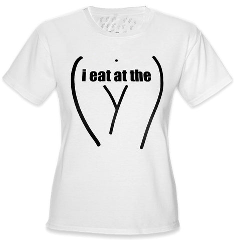 I Eat At The "Y" Girls Lesbian T-Shirt