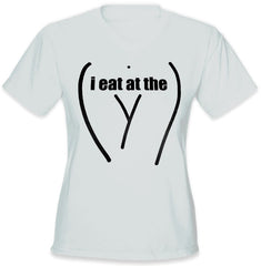 I Eat At The "Y" Girls Lesbian T-Shirt