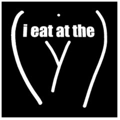 I Eat At The "Y" Hoodie