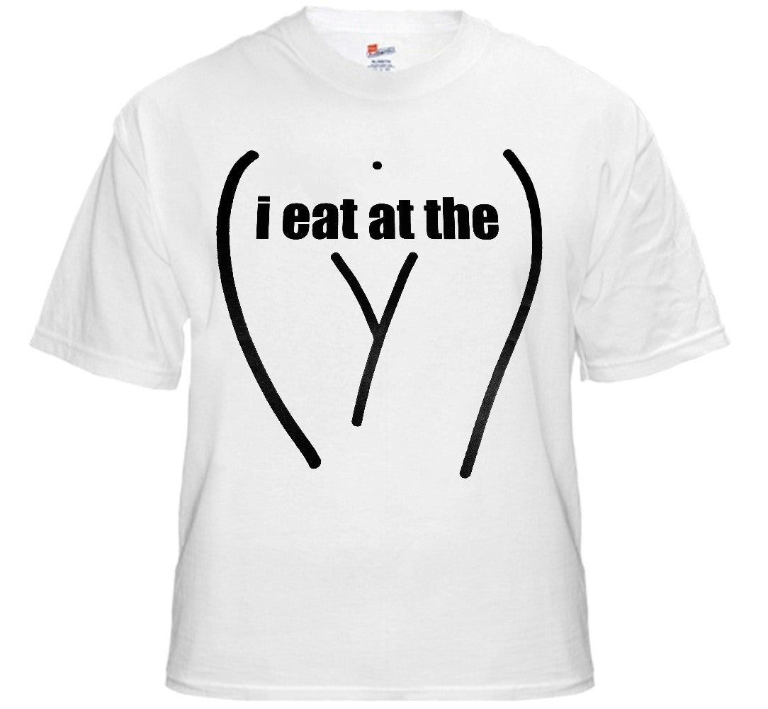 I Eat At The "Y" Mens T-Shirt