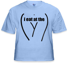 I Eat At The "Y" Mens T-Shirt