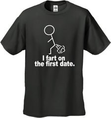I Fart On The First Date Men's T-Shirt