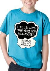 "I Fell In Love" John Green Quote from The Fault in Our Stars Kid's T-Shirt