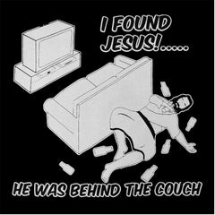 I Found Jesus Behind The Couch Hoodie