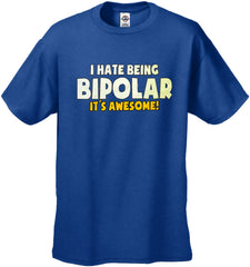 I Hate being Bipolar It's Awesome Men's T-Shirt