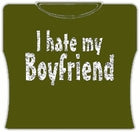 I Hate My Boyfriend Girls T-Shirt