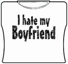 I Hate My Boyfriend Girls T-Shirt