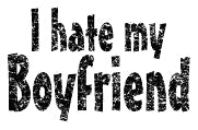 I Hate My Boyfriend T-Shirt (Mens)