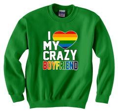 I Heart My Crazy Boyfriend Rainbow Pride Crew Neck Sweatshirt
