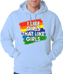 I Like Girls That Like Girls Adult Hoodie