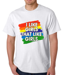 I Like Girls That Like Girls Mens T-shirt