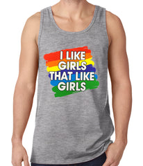 I Like Girls That Like Girls Tank Top