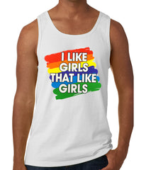 I Like Girls That Like Girls Tank Top