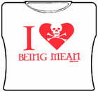I Love Being Mean Girls Tee Shirt