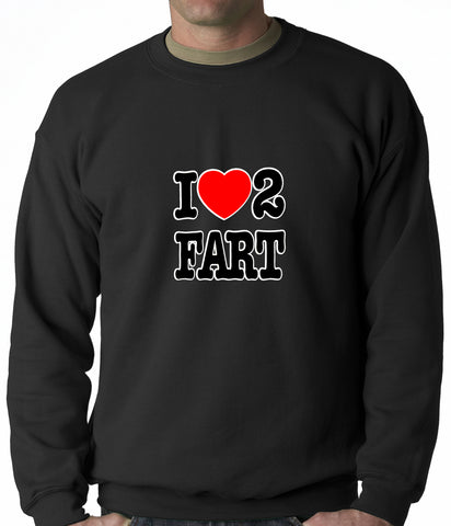 I Love Farting Adult Crewneck