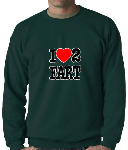 I Love Farting Adult Crewneck