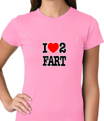 I Love Farting Ladies T-shirt