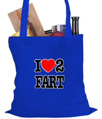 I Love Farting Tote Bag