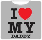 I Love My Daddy Kids T-Shirt