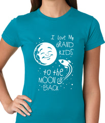 I Love My GrandKids to the Moon and Back Ladies T-shirt