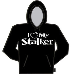 I Love My Stalker Hoodie