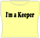I'm A Keeper Girls T-Shirt
