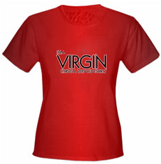 I'm A Virgin Girls T-Shirt