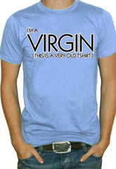 I'm A Virgin T-Shirt
