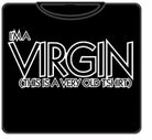 I'm A Virgin T-Shirt