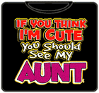 I'm Cute See My Aunt Kids T-Shirt