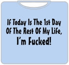 I'm Fucked T-Shirt