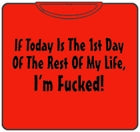 I'm Fucked T-Shirt