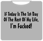 I'm Fucked T-Shirt