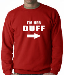 I'm Her DUFF Arrow Designated Ugly Fat Friend Crewneck Sweatshirt
