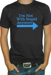 I'm Not With Stupid T-Shirt
