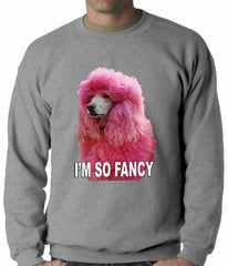 I'm So Fancy - Pink Poodle Adult Crewneck
