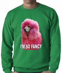 I'm So Fancy - Pink Poodle Adult Crewneck