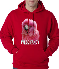 I'm So Fancy - Pink Poodle Adult Hoodie