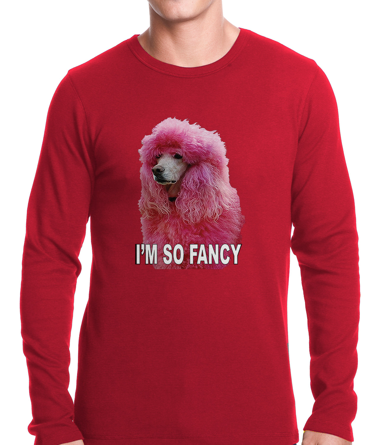 I'm So Fancy - Pink Poodle Thermal Shirt