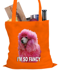 I'm So Fancy - Pink Poodle Tote Bag