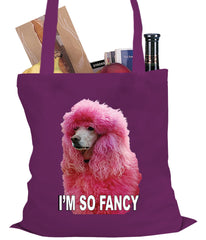 I'm So Fancy - Pink Poodle Tote Bag