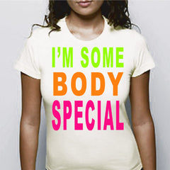 I'm Somebody Special Girls T-Shirt